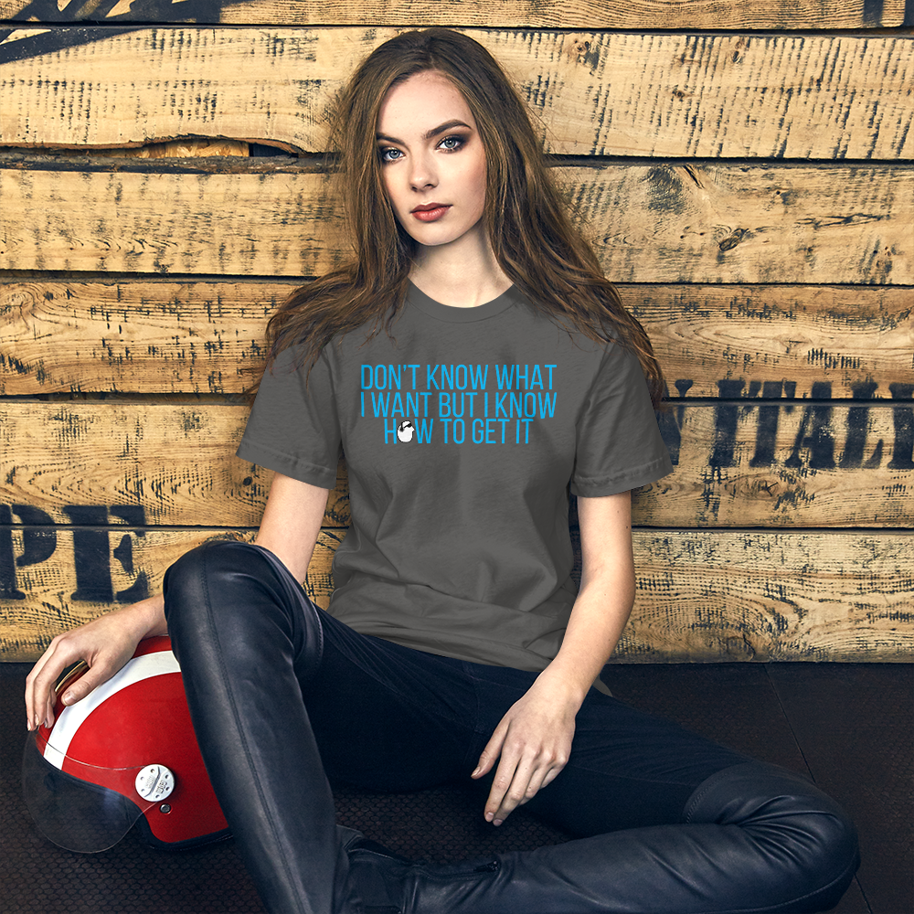 SunnyDayze DON't KNOW WHAT I WANT Short-Sleeve Unisex T-Shirt