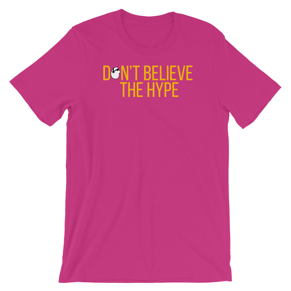 SunnyDayze DON'T BELIEVE THE HYPE Short-Sleeve Unisex T-Shirt