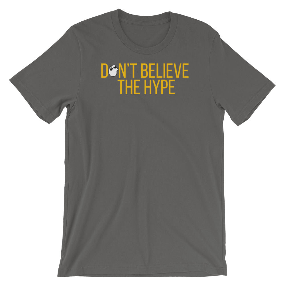 SunnyDayze DON'T BELIEVE THE HYPE Short-Sleeve Unisex T-Shirt