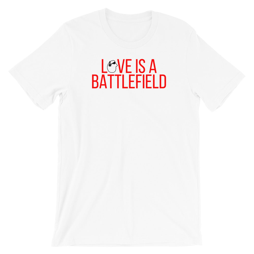 SunnyDayze LOVE IS A BATTLEFIELD Short-Sleeve Unisex T-Shirt