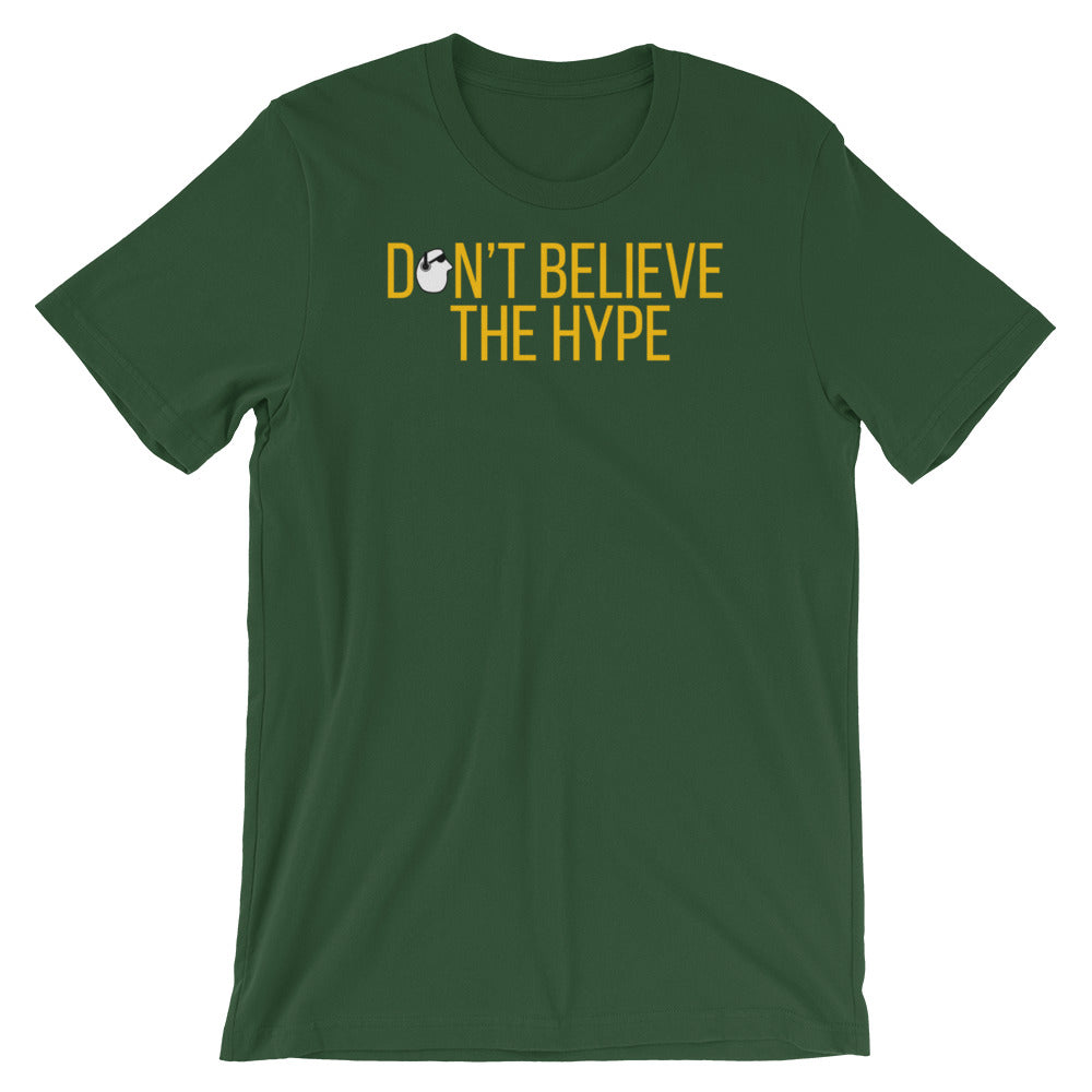 SunnyDayze DON'T BELIEVE THE HYPE Short-Sleeve Unisex T-Shirt