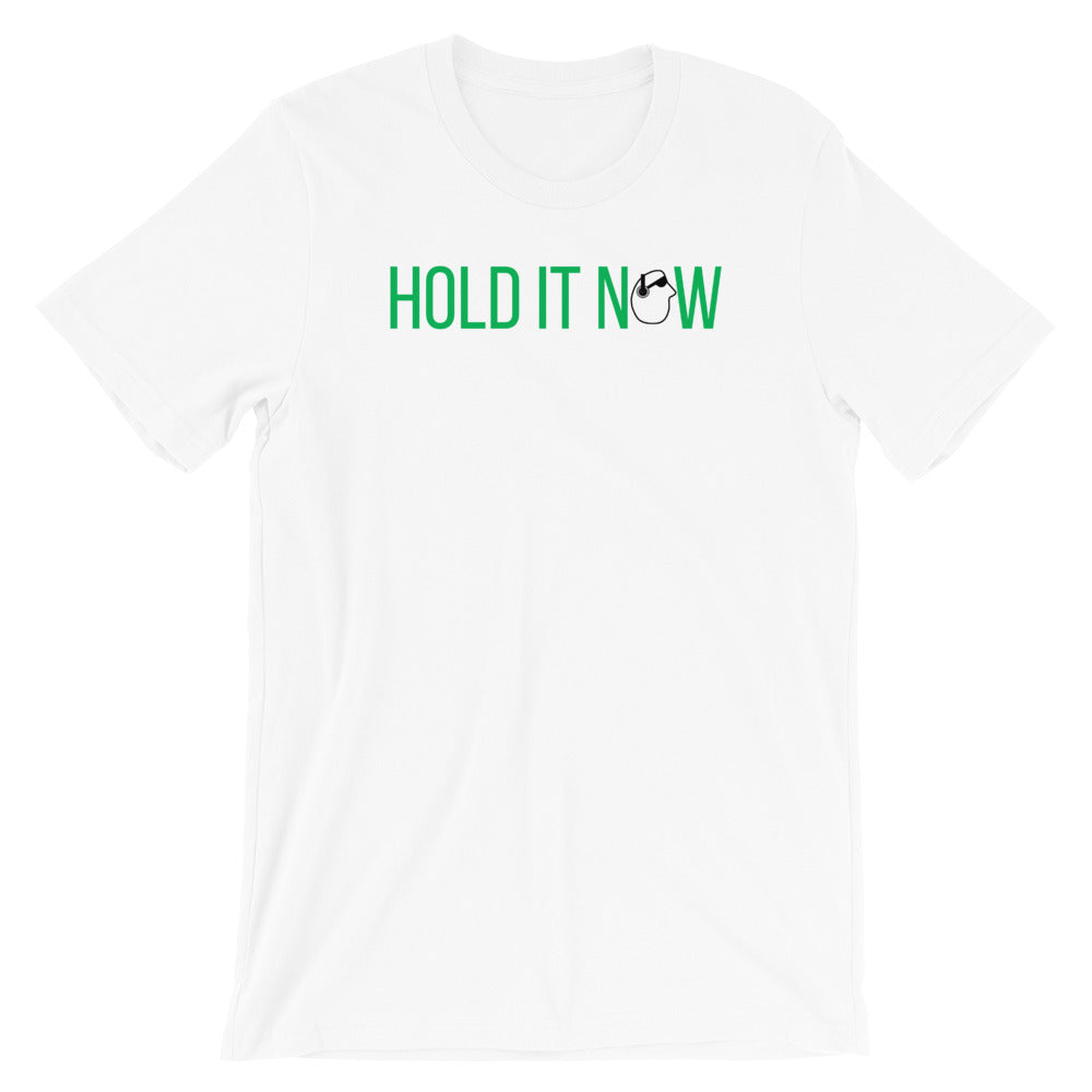 SunnyDayze HOLD IT NOW Short-Sleeve Unisex T-Shirt