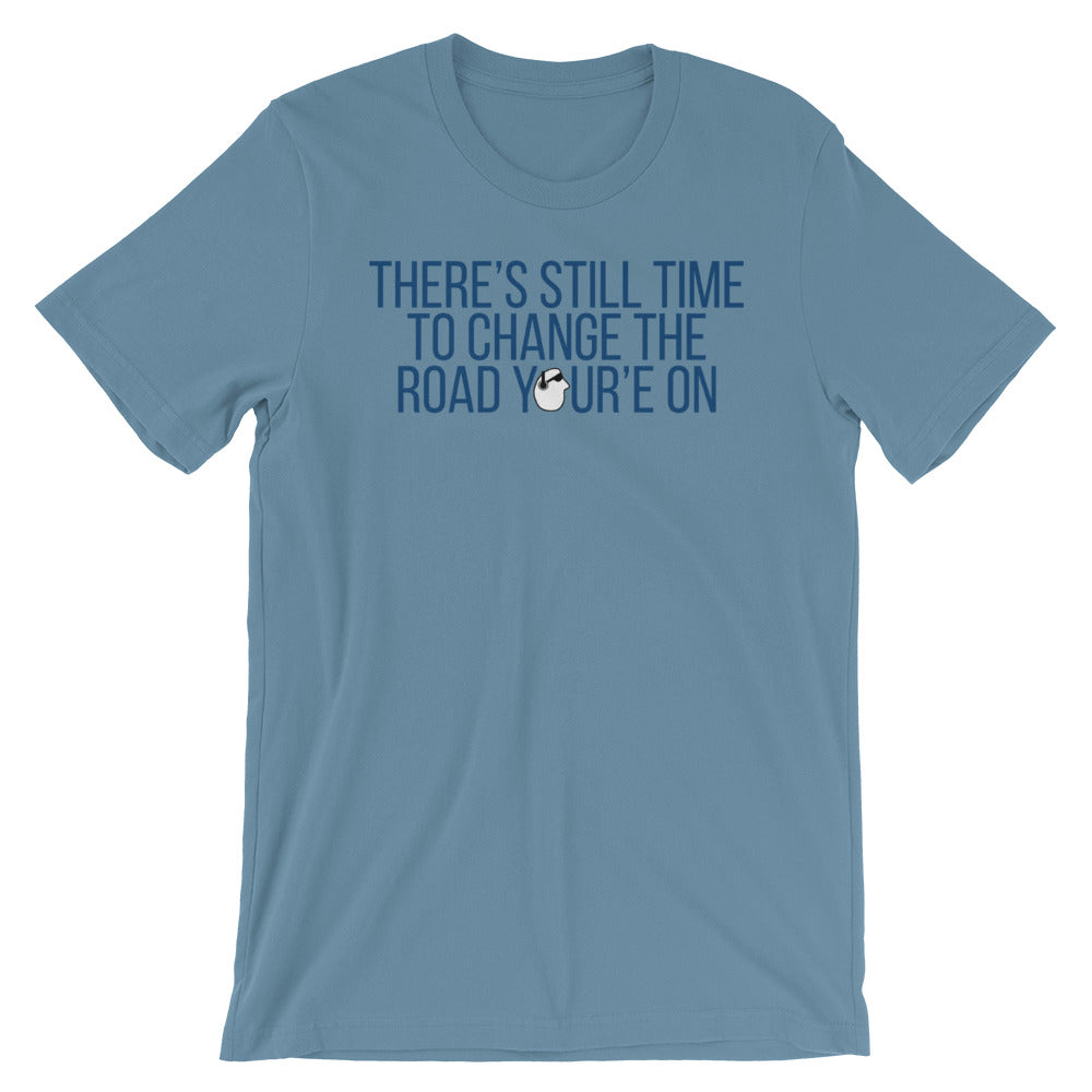 SunnyDayze CHANGE THE ROAD Short-Sleeve Unisex T-Shirt