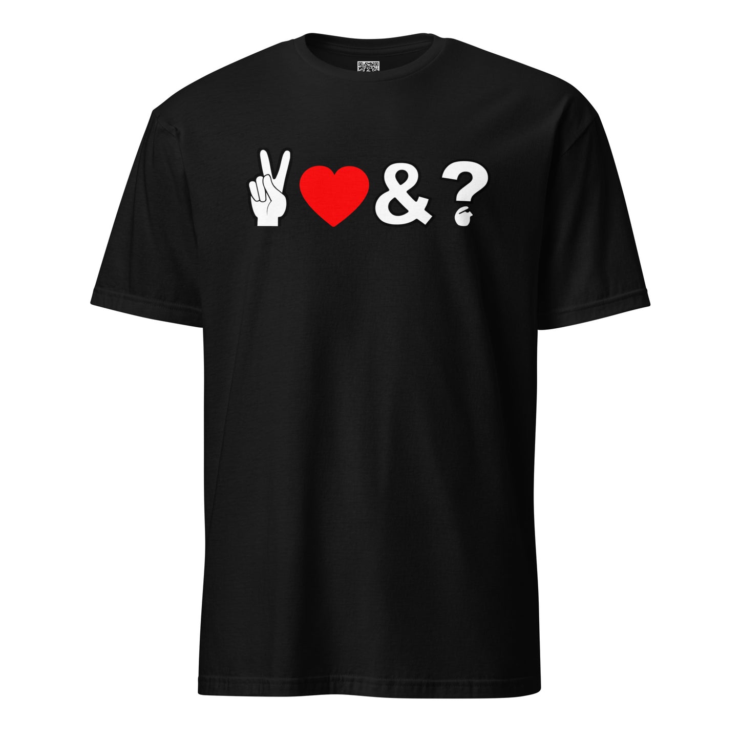 PEACE LOVE and WHAT LOGO Short-Sleeve Unisex T-Shirt