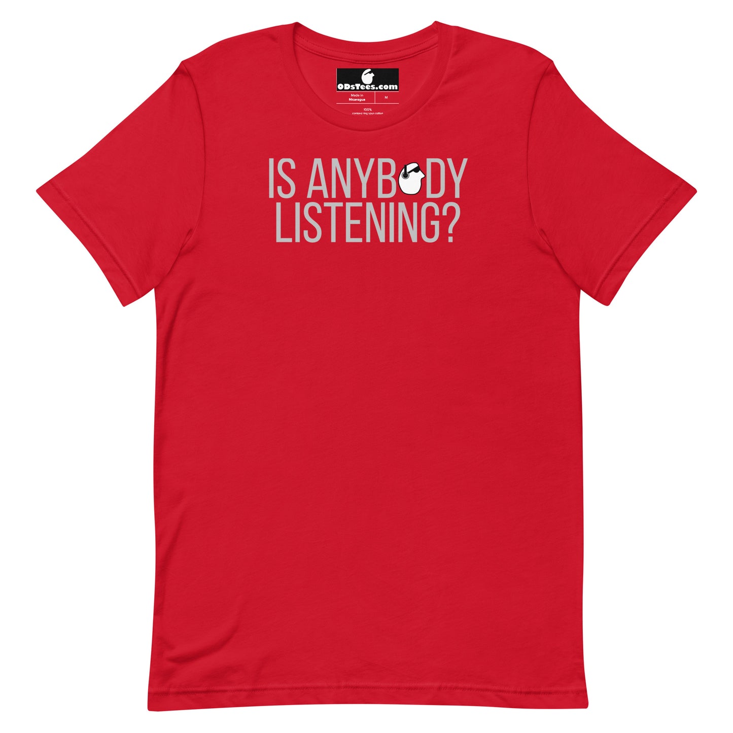 SunnyDayze IS ANYBODY LISTENING? Short-Sleeve Unisex T-Shirt