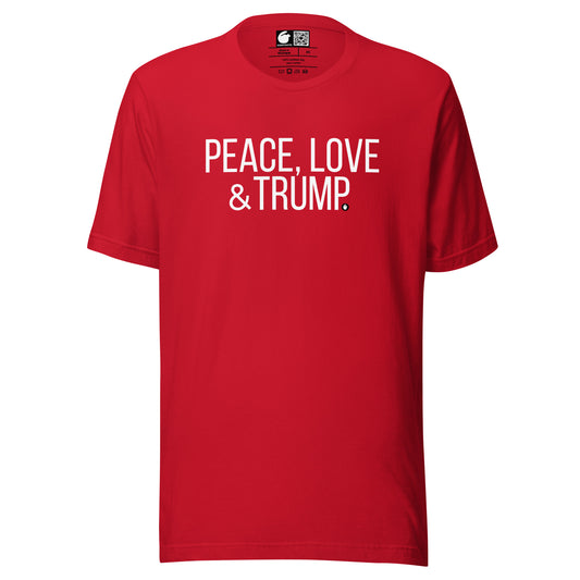 PEACE, LOVE & TRUMP Short-Sleeve Unisex T-Shirt