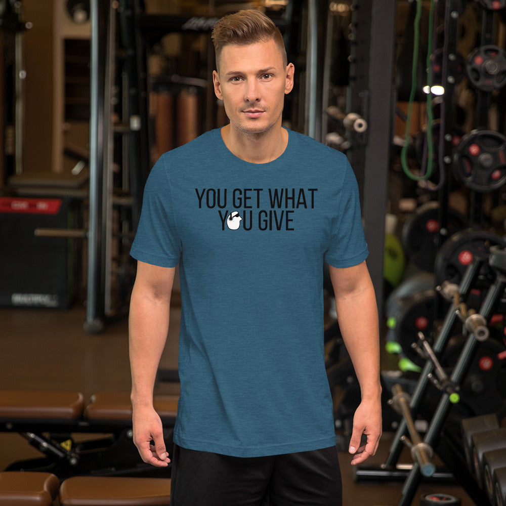 SunnyDayze GET WHAT YOU GIVE Short-Sleeve Unisex T-Shirt