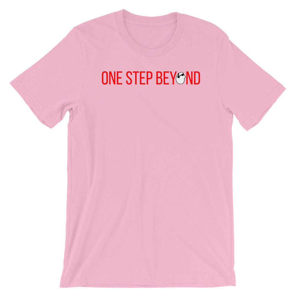 SunnyDayze ONE STEP BEYOND Short-Sleeve Unisex T-Shirt