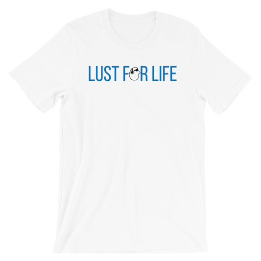 SunnyDayze LUST FOR LIFE Short-Sleeve Unisex T-Shirt