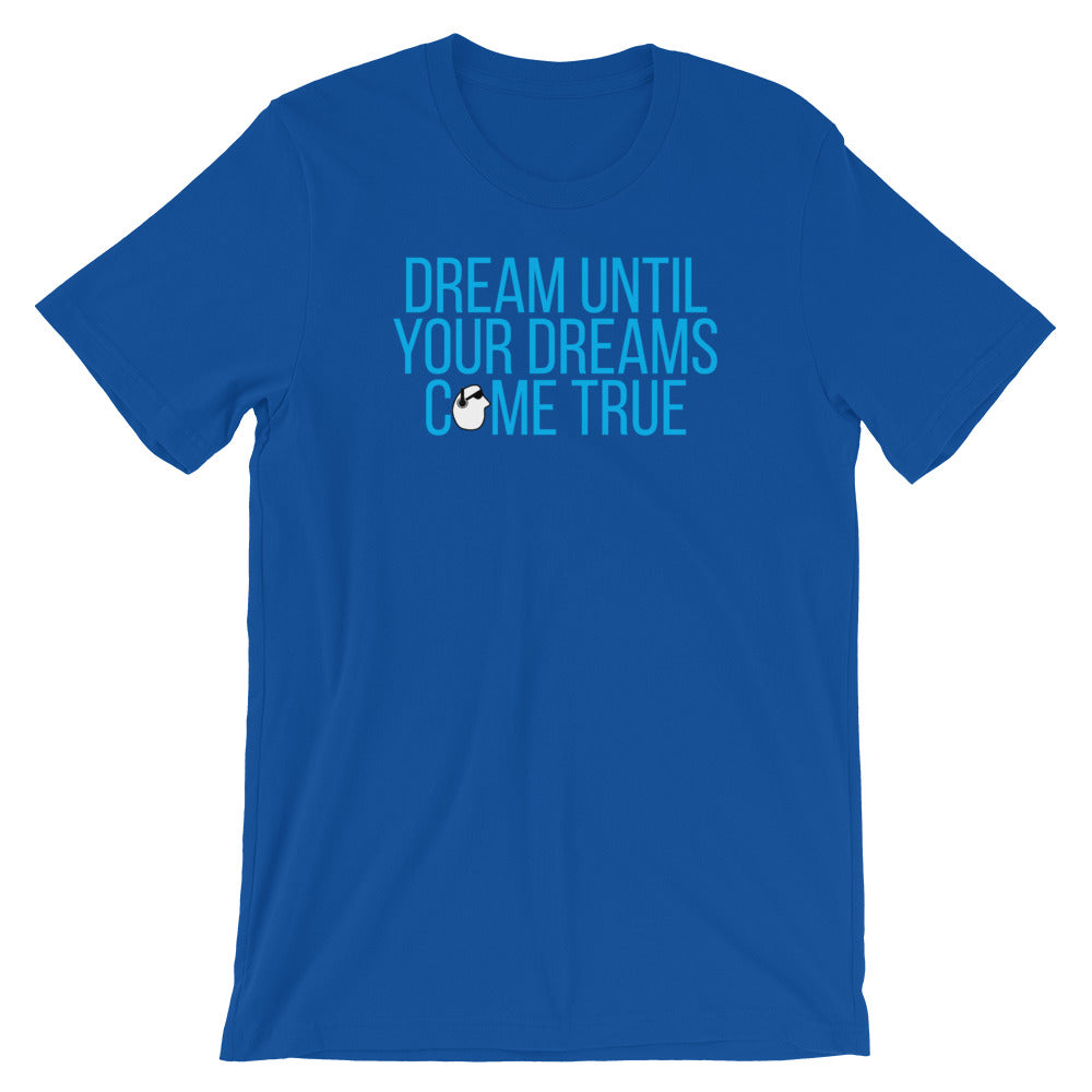 SunnyDayze DREAMS COME TRUE Short-Sleeve Unisex T-Shirt