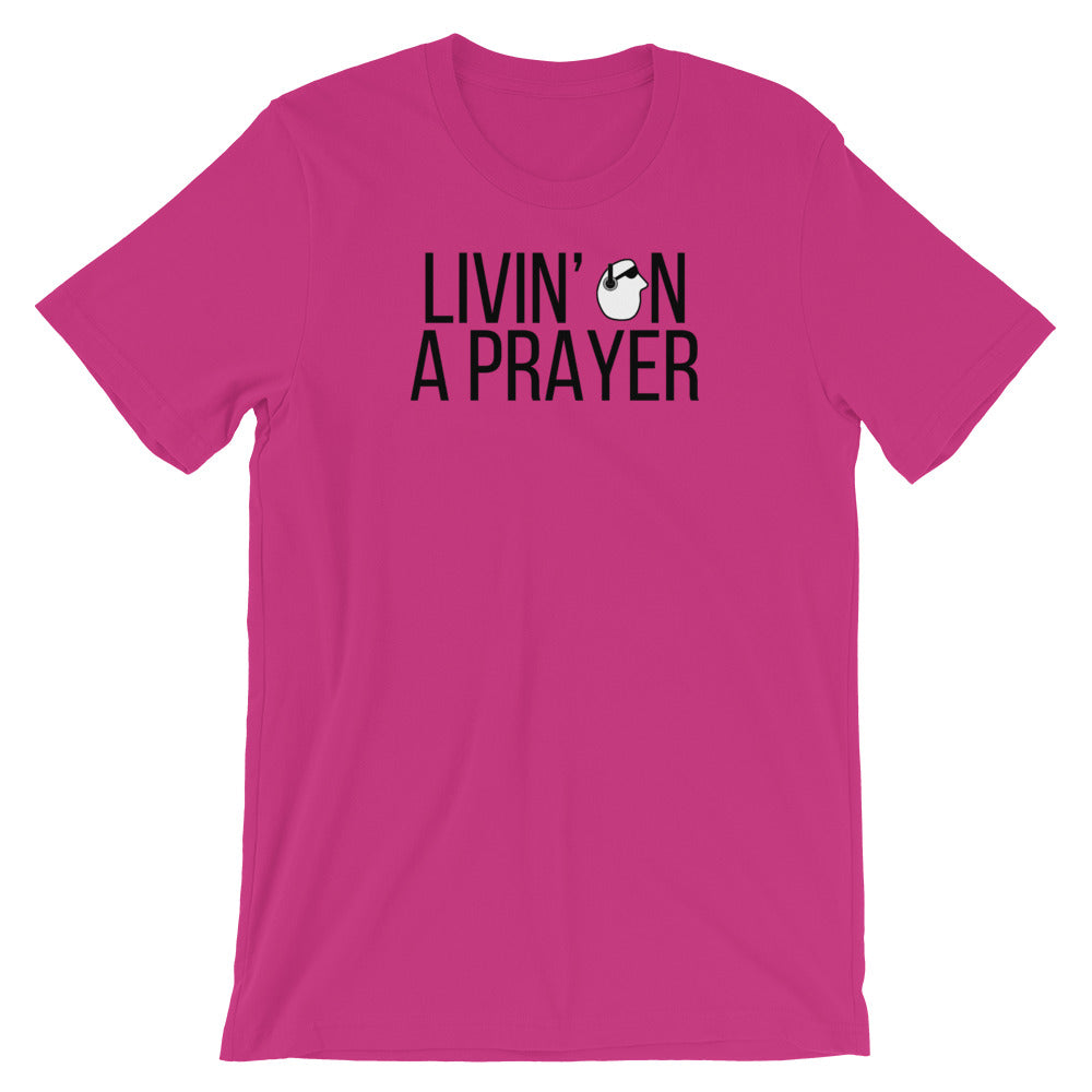 SunnyDayze LIVIN' ON A PRAYER Short-Sleeve Unisex T-Shirt