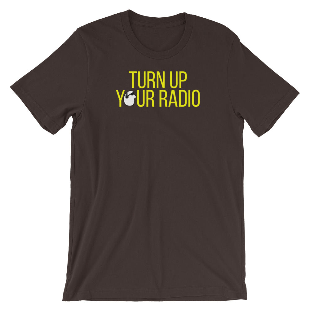 SunnyDayze TURN UP YOUR RADIO Short-Sleeve Unisex T-Shirt