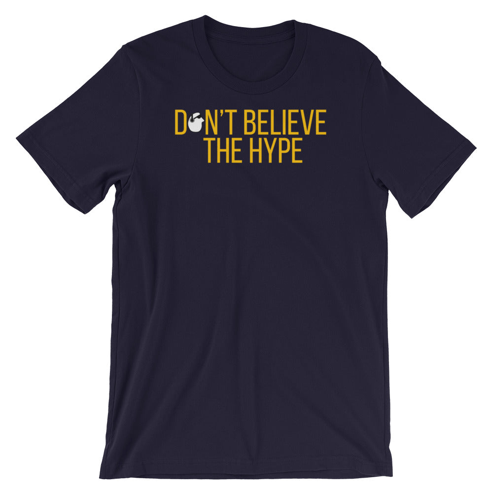 SunnyDayze DON'T BELIEVE THE HYPE Short-Sleeve Unisex T-Shirt