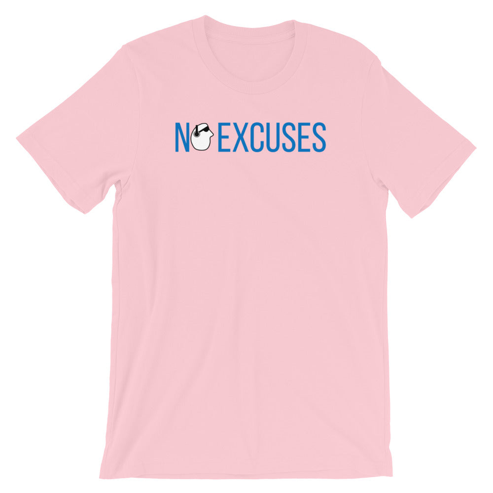 SunnyDayze NO EXCUSES Short-Sleeve Unisex T-Shirt