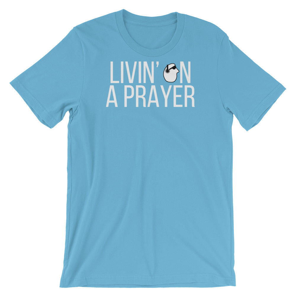 SunnyDayze LIVIN' ON A PRAYER Short-Sleeve Unisex T-Shirt