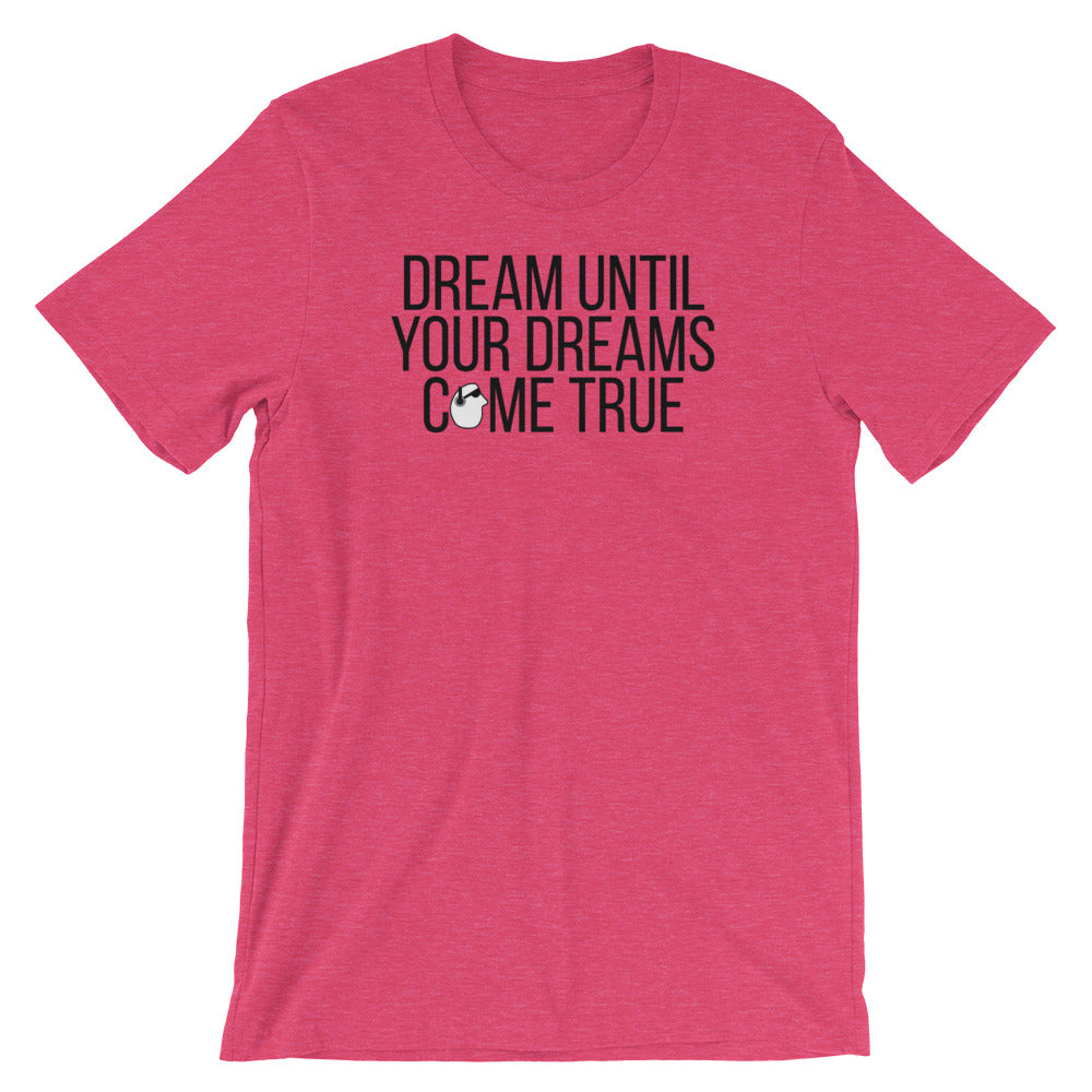 SunnyDayze DREAMS COME TRUE Short-Sleeve Unisex T-Shirt