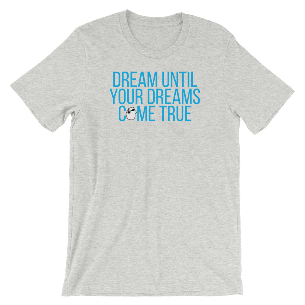 SunnyDayze DREAMS COME TRUE Short-Sleeve Unisex T-Shirt