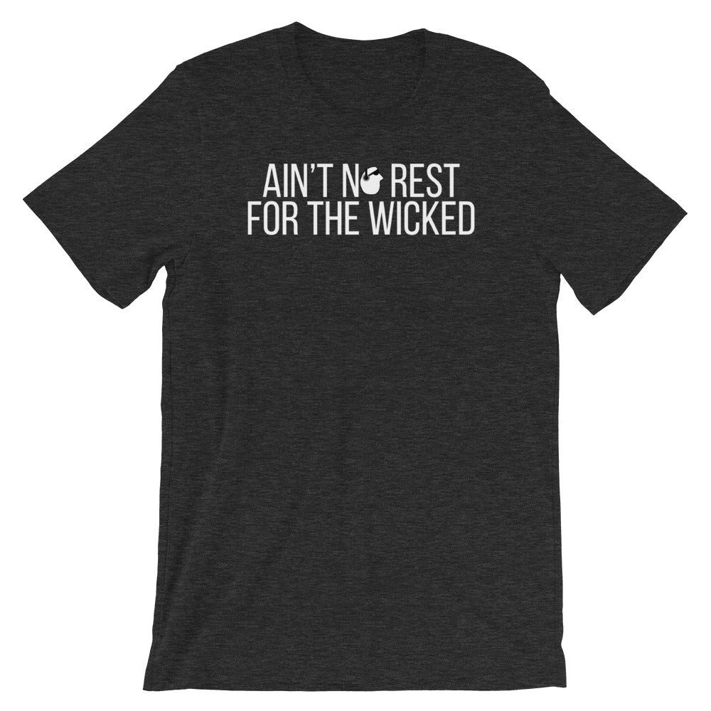 SunnyDayze AIN'T NO REST Short-Sleeve Unisex T-Shirt