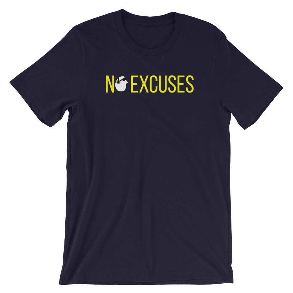 SunnyDayze NO EXCUSES Short-Sleeve Unisex T-Shirt