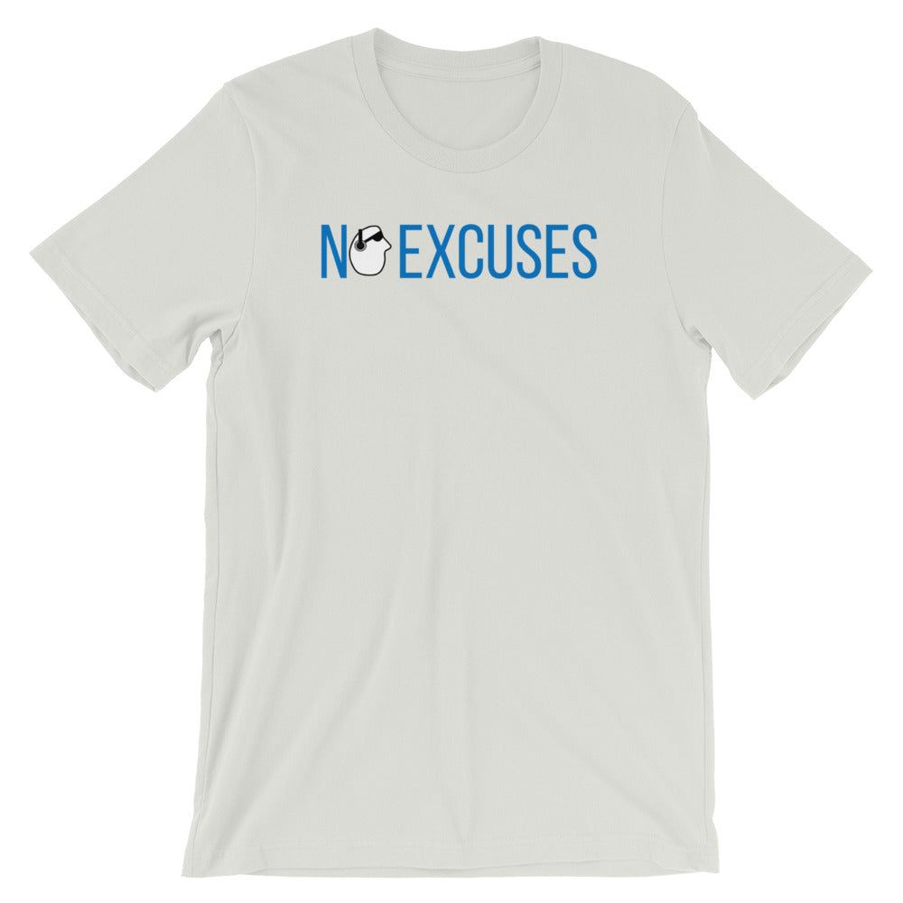 SunnyDayze NO EXCUSES Short-Sleeve Unisex T-Shirt