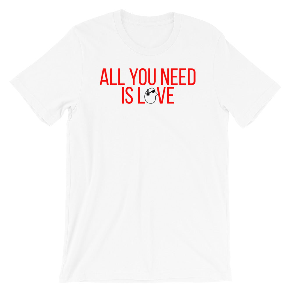 SunnyDayze ALL YOU NEED IS LOVE Short-Sleeve Unisex T-Shirt