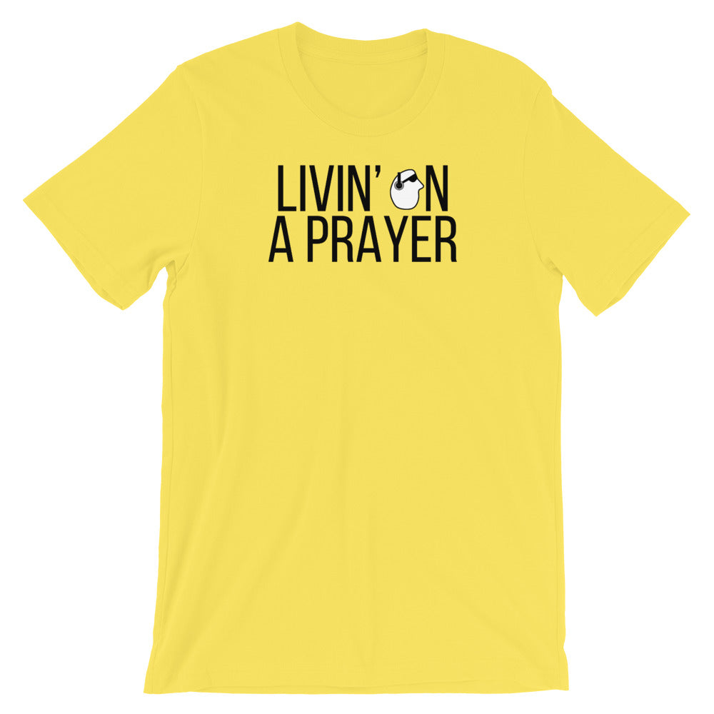 SunnyDayze LIVIN' ON A PRAYER Short-Sleeve Unisex T-Shirt