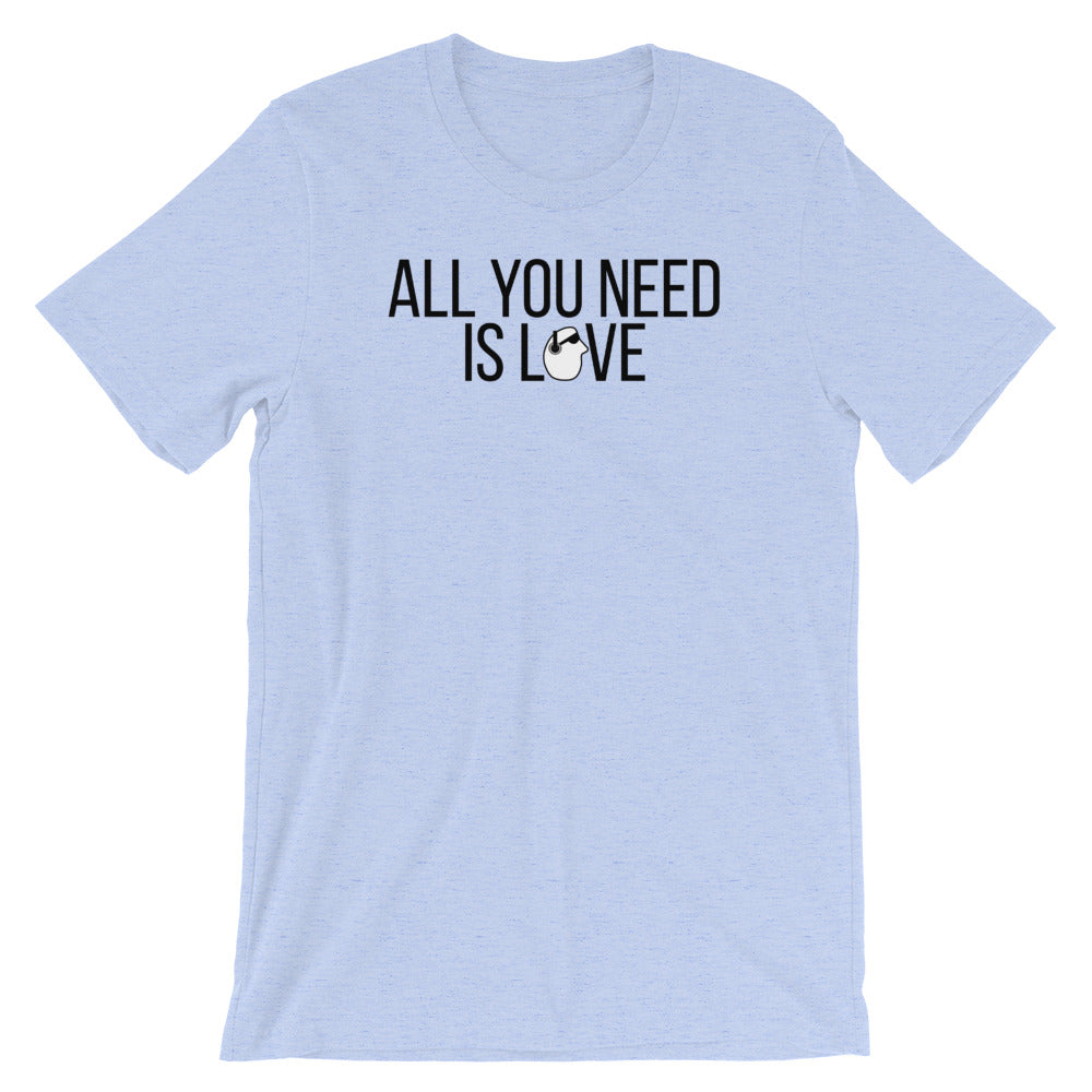 SunnyDayze ALL YOU NEED IS LOVE Short-Sleeve Unisex T-Shirt