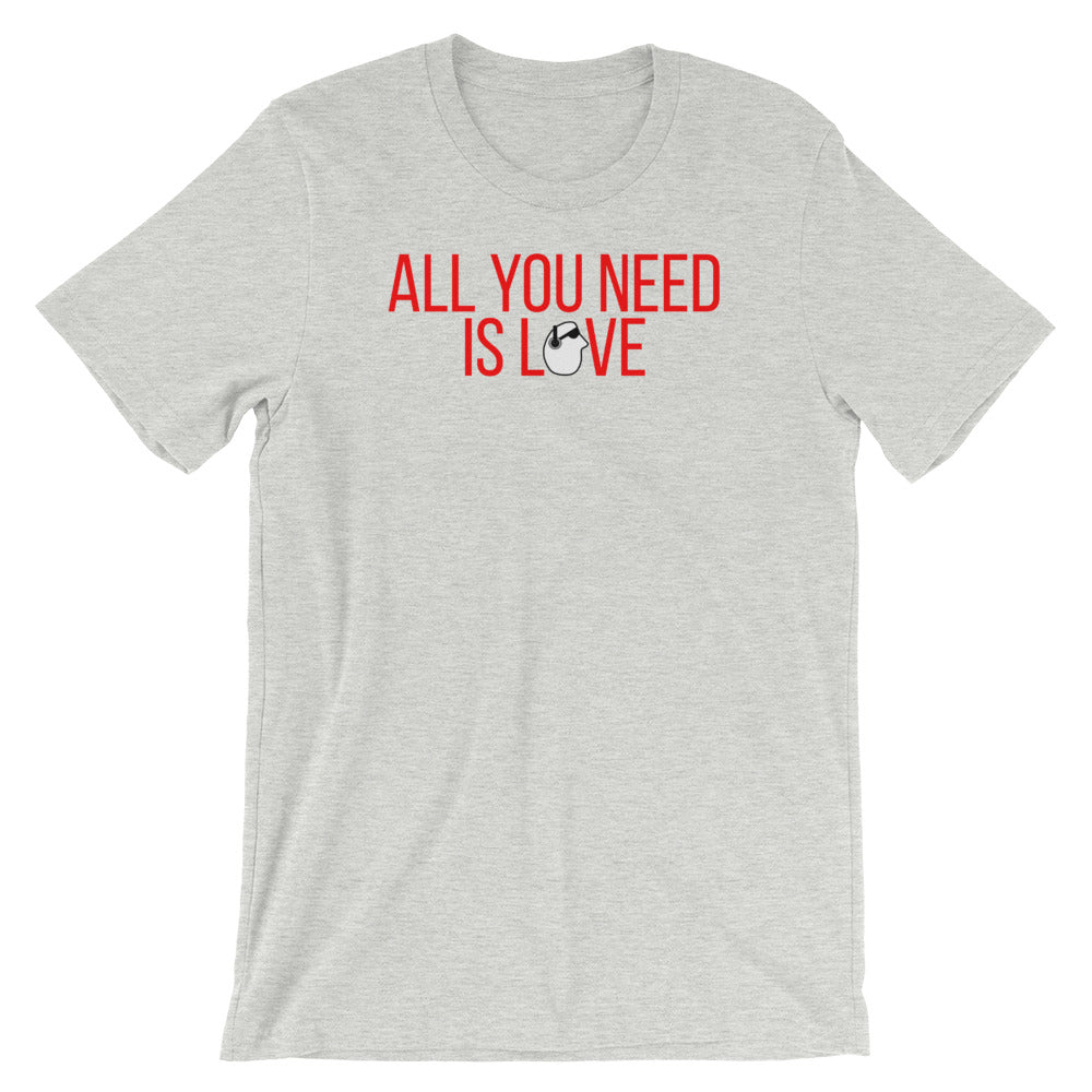 SunnyDayze ALL YOU NEED IS LOVE Short-Sleeve Unisex T-Shirt